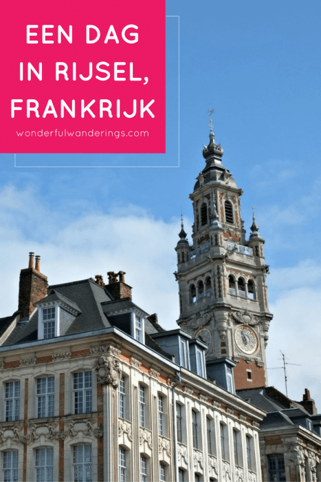 Wil je weten wat te doen in Lille, Frankrijk? Lees dan deze post bomvol tips
