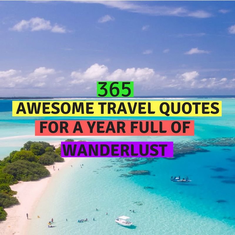 365 awesome trip quotes for a year full of wanderlust 42