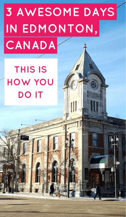 Looking for things to do in Edmonton in winter? This post has a full 3-day program