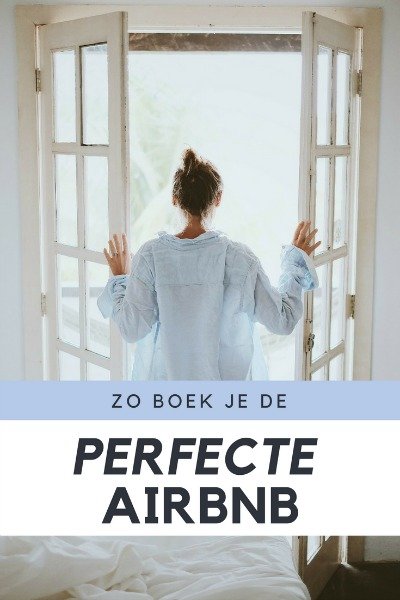 Hoe boek je de perfect airbnb