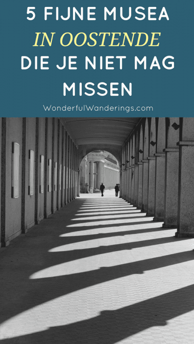 Oostende is meer dan een stad aan het strand. Je vindt er tal van leuke musea. Klik om er 5 te ontdekken
