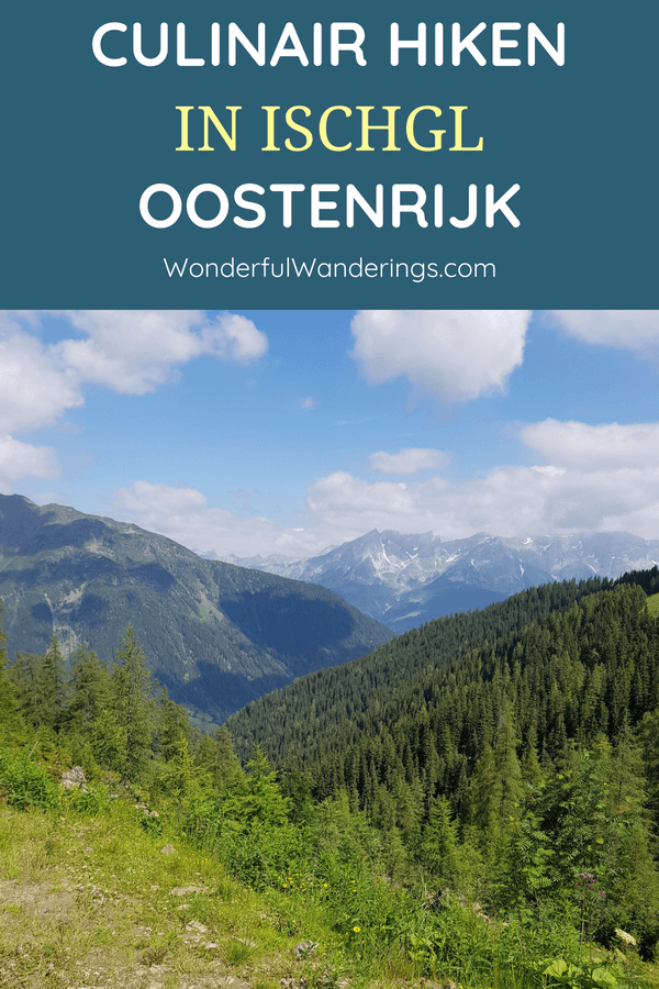 Hou je van eten en hiken? Wandel dan de Culinaire St Jakobsweg in Paznaun-Ischgl, Oostenrijk. En lees dit artikel vol tips over o.a. hotel in Ischgl en wat mee te nemen.