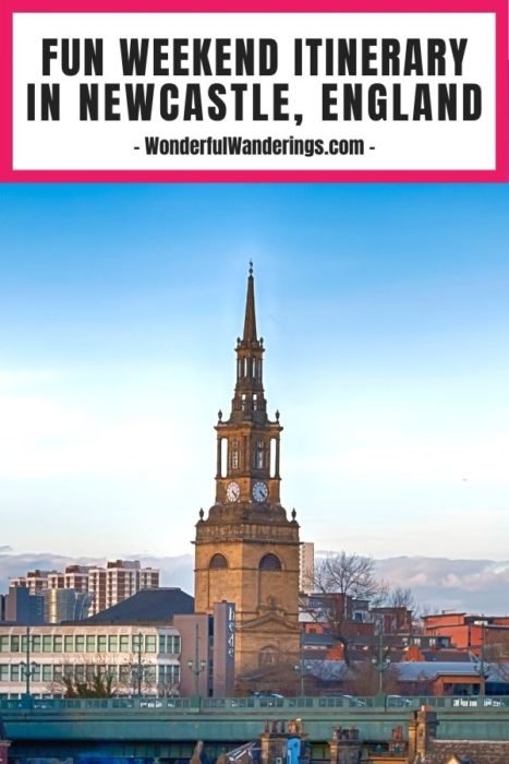 England Newcastle Weekend Itinerary