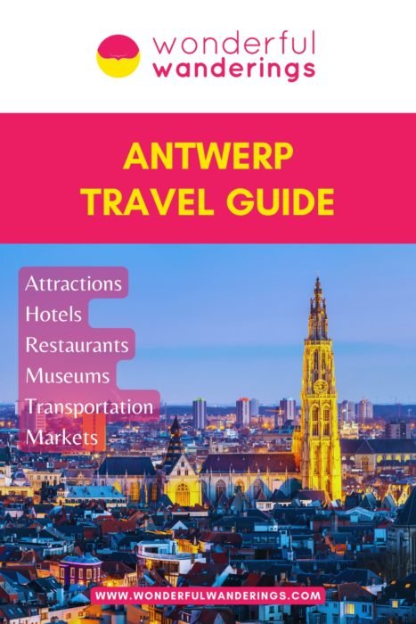 Antwerp Travel Guide: Attractions, Hotels, Restaurants, Museums and Sites