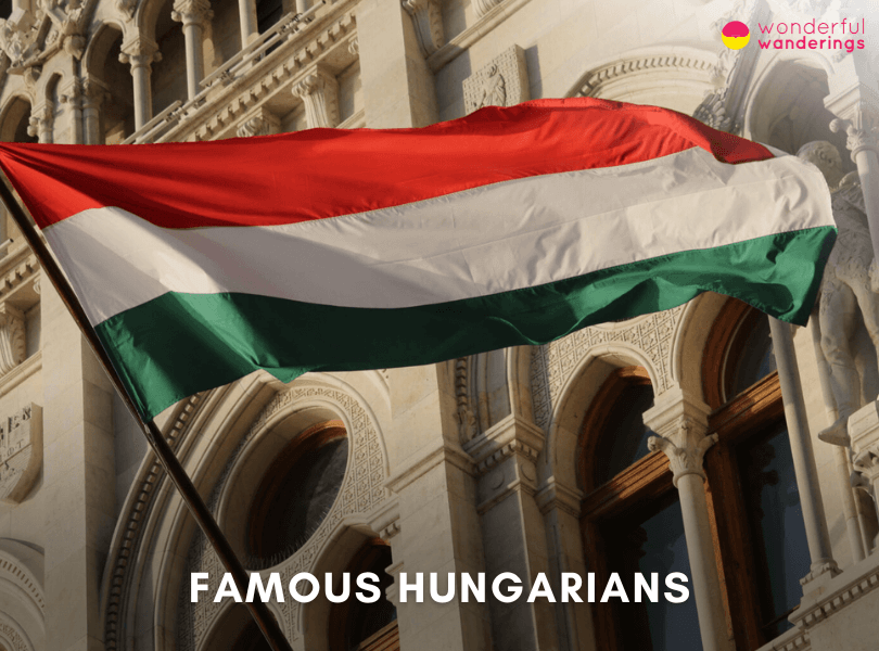 30 Most Famous Hungarians: Artists, Chefs and Scientists! 8