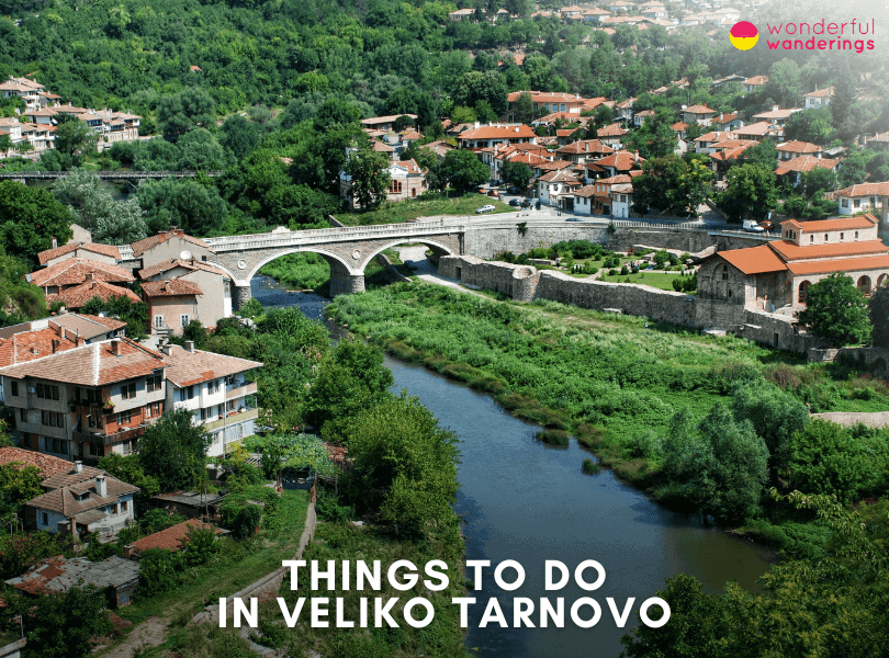 17 Superb Things to Do in Veliko Tarnovo, Bulgaria 3
