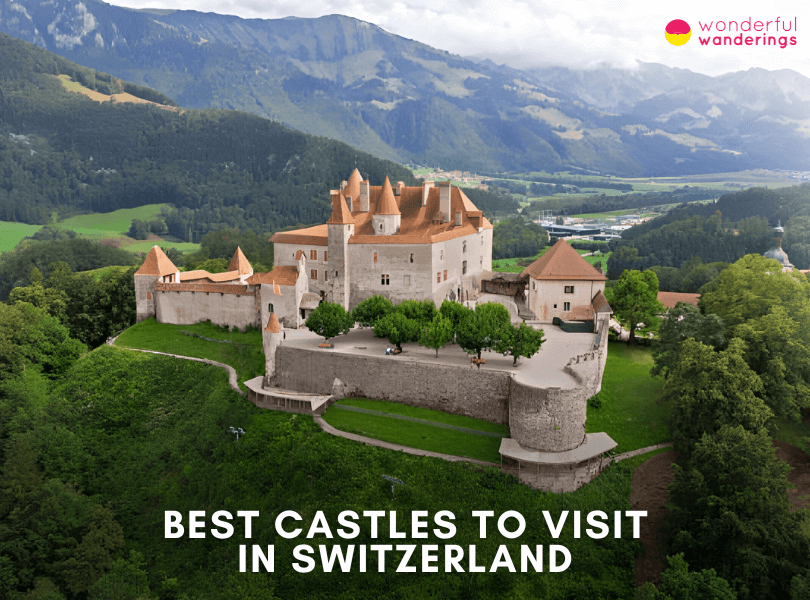 16 Best Castles to Visit in Switzerland 2
